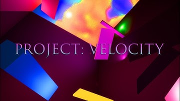 Project Velocity (Alpha 1  Footage)