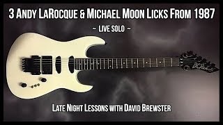 3 Andy LaRocque & Michael Moon Licks From 1987