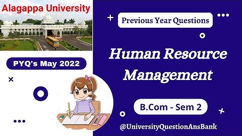 B Com 1st Year 2022 || Human Resource Management || Question Paper || Alagappa University | May 2022