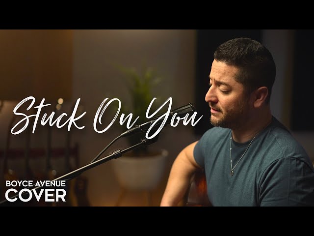 Stuck On You - Lionel Richie (Boyce Avenue acoustic cover) on Spotify u0026 Apple class=