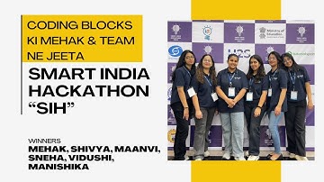 Coding Blocks ki Mehak & Team ne jeeta Smart India Hackathon | SIH 2024 Winners 🏆🔥🔥🙌🙌