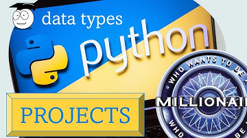 Millionaire Project | Data Types | Python Tutorial for Starters