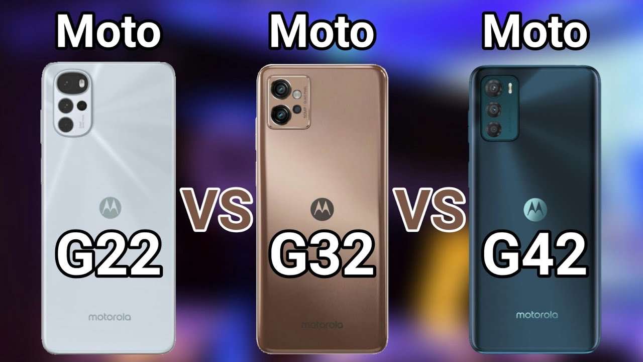 Moto G22 Vs Moto G32 Vs Moto G42 YouTube moto-g22-vs-moto-g32-vs-moto-g42-youtube