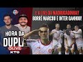  a hora da dupla kto inter venceu e borr desencantou  jogo grande no equador 