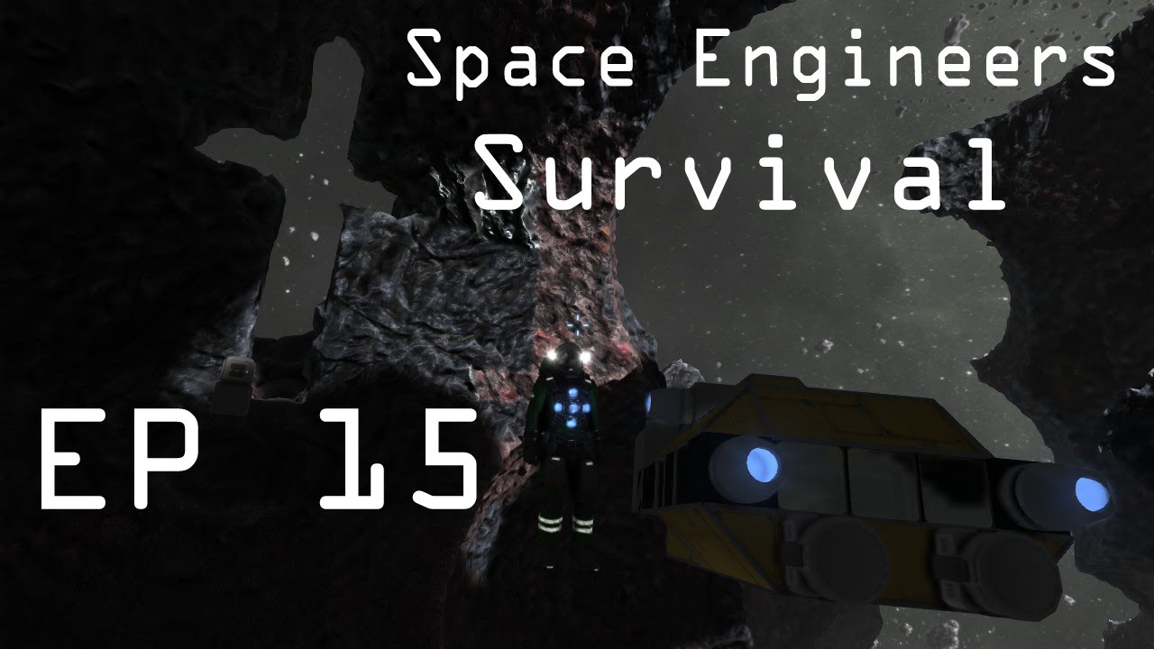 Space Engineers: Survival Let's Play Episode 15 - YouTube