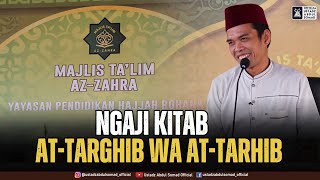 LIVE | Ngaji Kitab At-Targhib wa At-Tarhib - Majelis Ta'lim Az-zahra Rimbo Panjang | Ust Abdul Somad