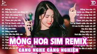Mộng Hoa Sim Remix ♫ BXH Nhạc Trẻ EDM Hot Trend TRIỆU VIEW - Top 20 Bản EDM TikTok Gây Nghiện