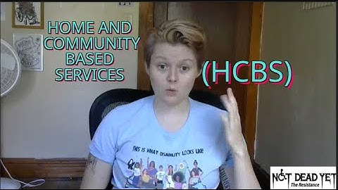 HCBS Part 1: First, A Little History