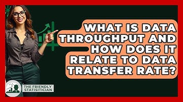 What Is Data Throughput And How Does It Relate To Data Transfer Rate? - The Friendly Statistician