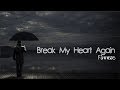 Lyrics: Finneas - Break My Heart Again