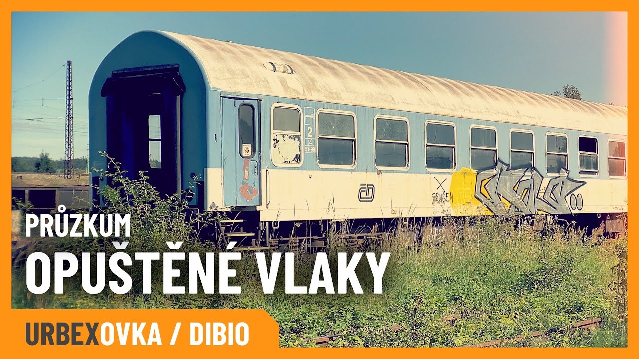 Průzkum OPUŠTĚNÝCH VLAKŮ 🚂 vyřazené vlaky #URBEXovka #DIBIO