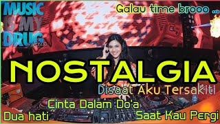 DJ Disaat Aku Tersakiti Breakbeat Nostalgia