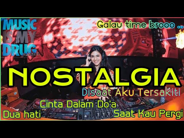 DJ Disaat Aku Tersakiti Breakbeat Nostalgia class=