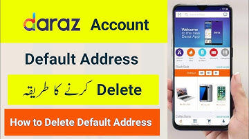 How to Delete Default Address in Daraz App || Sorry You Can