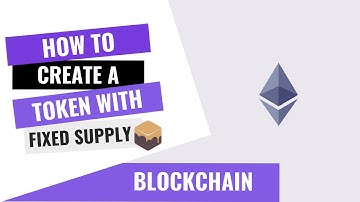 HOW TO CREATE AN ETHEREUM ERC20 TOKEN WITH FIXED SUPPLY