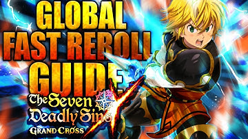 HOW TO REROLL FAST ON GLOBAL SEVEN DEADLY SINS GRAND CROSS (COMPLETE REROLL GUIDE)