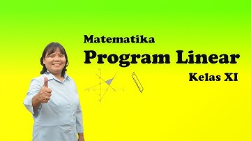 Video Pembelajaran Matematika Kelas XI "Program Linear"
