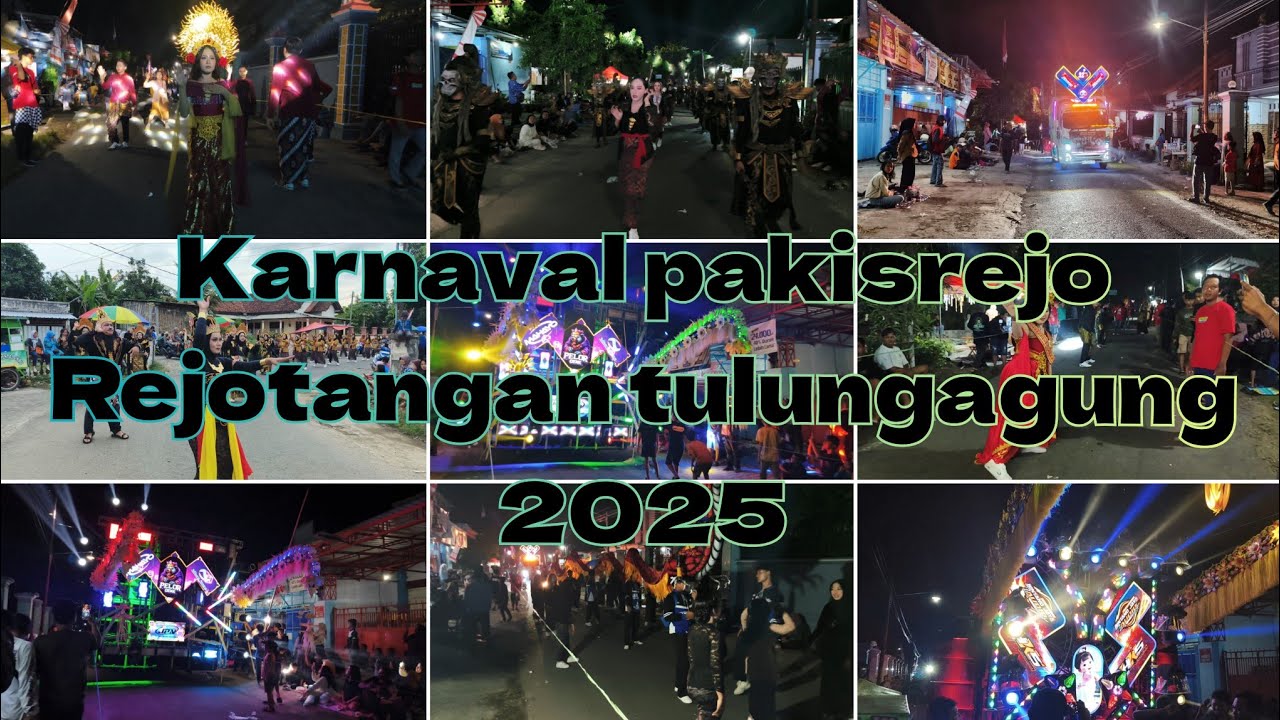 Karnaval terbaru desa pakisrejo rejotangan tulungagung 2025 