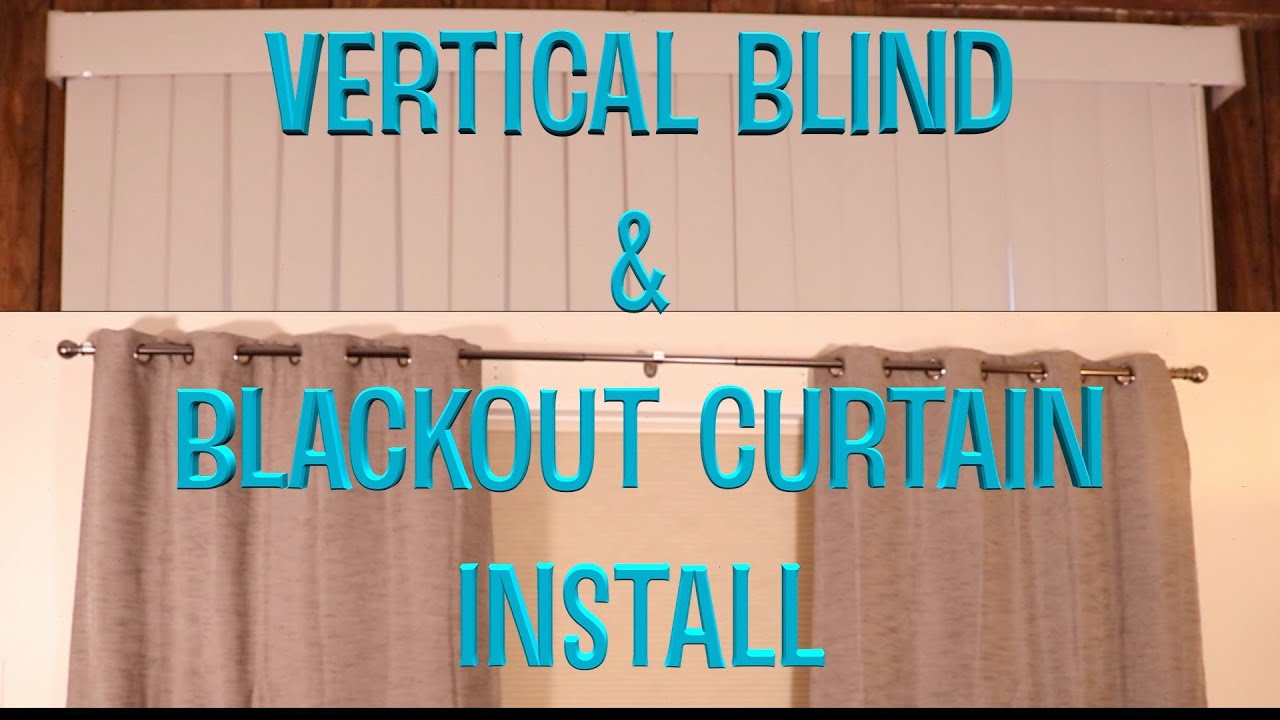 Vertical Blind Blackout Curtain Install YouTube