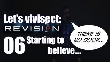 Lets vivisect Deus Ex: Revision Part Six -   Starting to believe...
