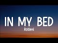 Rotimi - In my bed (lyrics)