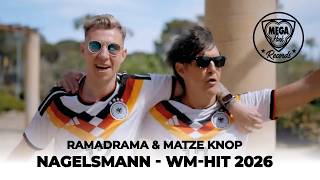 RamaDrama &amp; Matze Knop - Nagelsmann WM-Hit 2026