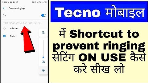 Tecno mobile me shortcut to/prevent ringing on/use kaise kare।how to on/use prevent ringing in tecno