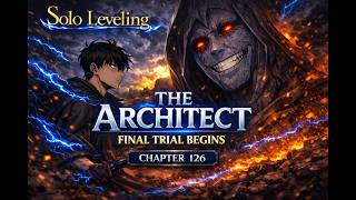 Solo Leveling Chapter 126 – The Architect Reveals Himself! Jin-Woo’s Deadliest Trial Begins