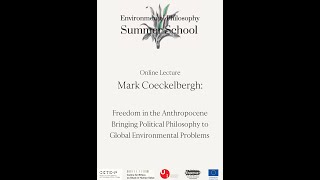 Enviro-Phil-School: Mark Coeckelbergh – Freedom in the Anthropocene