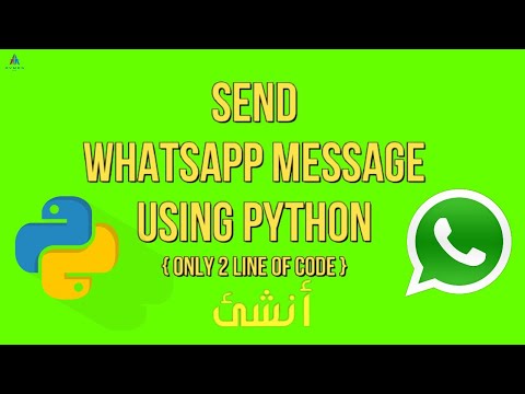 كيفية ترسل رسالة اتوماتيكية فواتساب - Send Whatsapp Msg باستخدام Python Projects #6 | Python