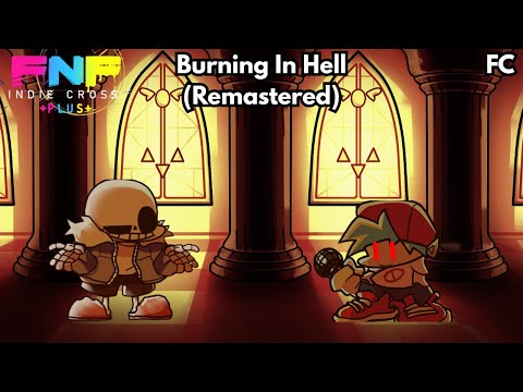 Burning In Hell Remastered FnF Indie Cross Plus