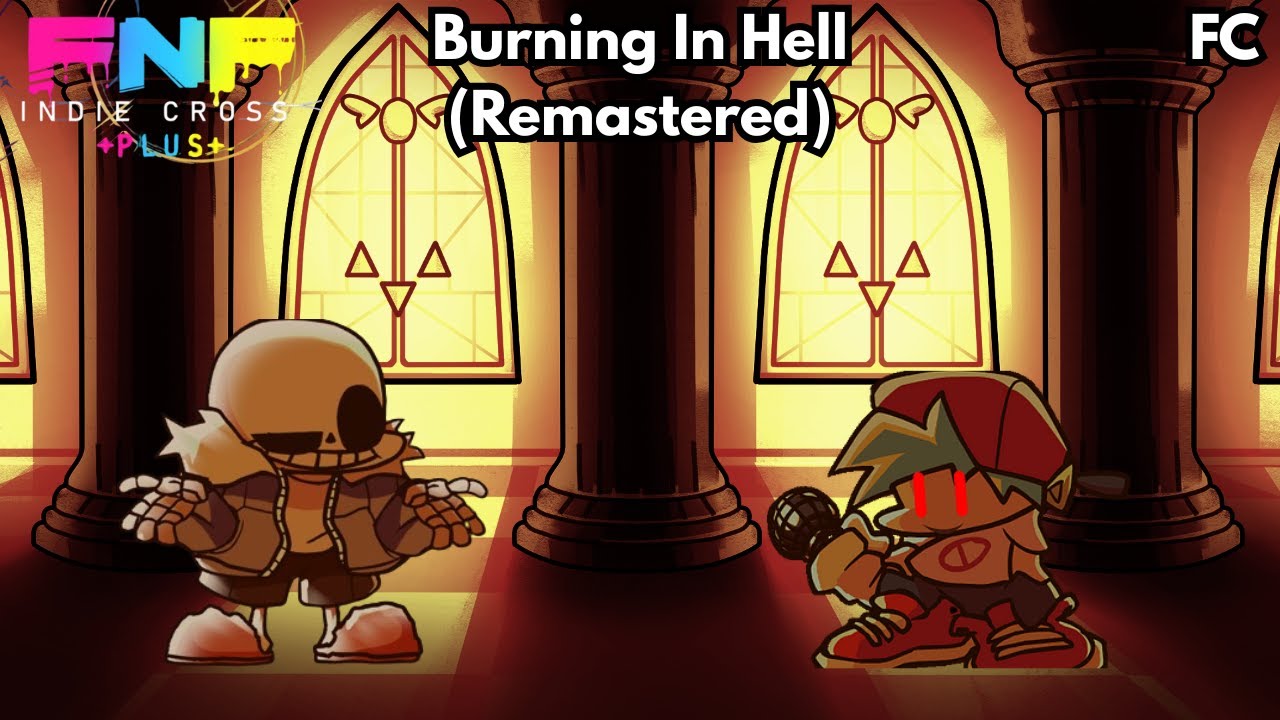 Burning In Hell Remastered - FnF Indie Cross Plus