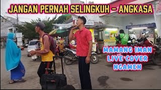 Download Lagu ANGKASA JPS - MAMANG IMAN LIVE COVER NGAMEN di MUTIARA BEKASI JAYA #jps #angkasaband #mbj MP3