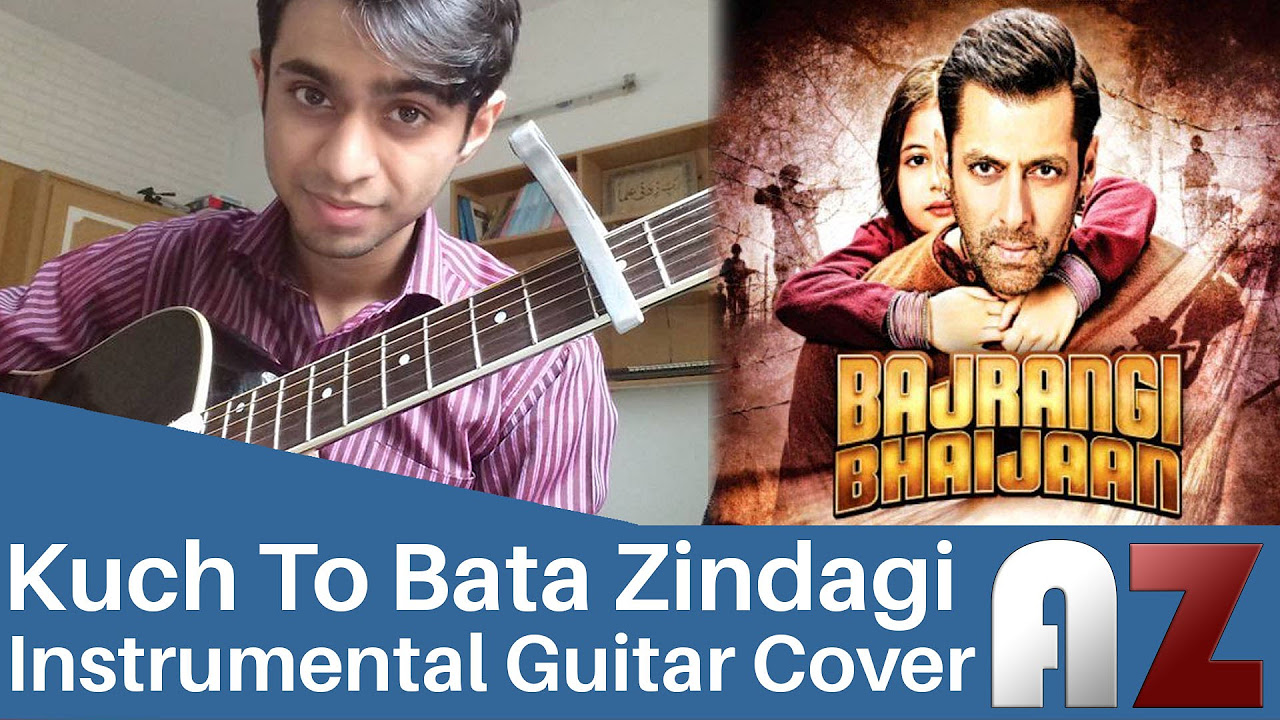 Zindagi Kuch To Bata Reprise  Bajrangi Bhaijaan    Guitar Instrumental