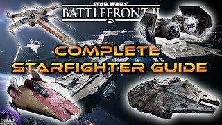 How to Dominate in STARFIGHTER ASSAULT | A Complete Guide (Star Wars Battlefront 2)