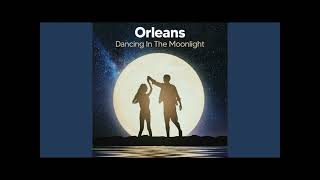 ORLEANS- &quot;DANCIN&#39; IN THE MOONLIGHT&quot; (LYRICS INCLUDED)