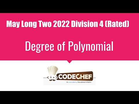 Degree of Polynomial  CodeChef May Long Contest Problem Solution