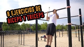 8 EJERCICIOS PARA AUMENTAR TU BICEPS Y TRICEPS CON CALISTENIA