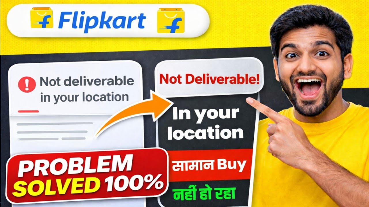 Fix Flipkart Not Deliverable Problem | Not Delivered in Your Location Flipkart | Flipkart Problems