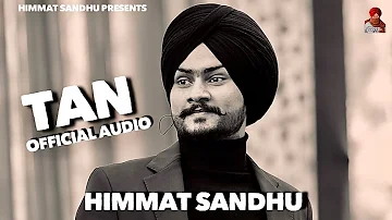 TAN : Himmat Sandhu(official Audio) | Latest Punjabi Song 2020