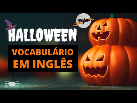 30+ palavras em INGLÊS relacionadas ao HALLOWEEN - ABA Online