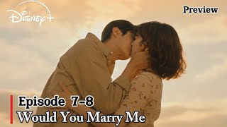 Would You Marry Me Eps 7-8 | Officially Dating, Ji Kyung Breaks Them Up ⁉️ | Jung Soo-min