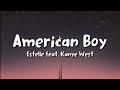 Estelle ft kanye west  american boy lyrics