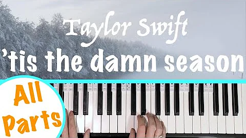 How to play 'TIS THE DAMN SEASON - Taylor Swift Piano Tutorial