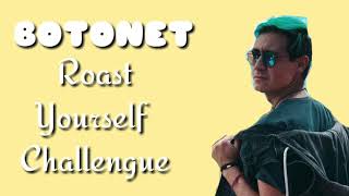 Details Roast Yourself Challengue Botonet Letra Update