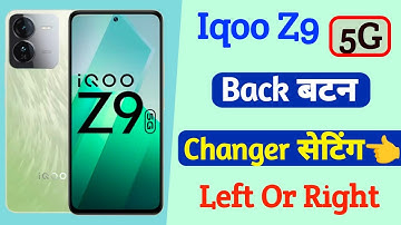back button changer setting iqoo z9 | iqoo z9 use gesture navigation setting | iqoo z9