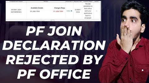 PF Join Declaration Rejected by PF Office | Online Join Declaration Rejected