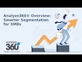 Analyze360® Overview | Smarter Segmentation for SMBs