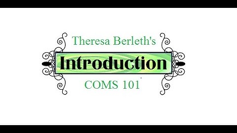 COMS 101- Introduction