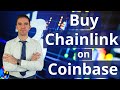 Buy Chainlink on Coinbase: When?